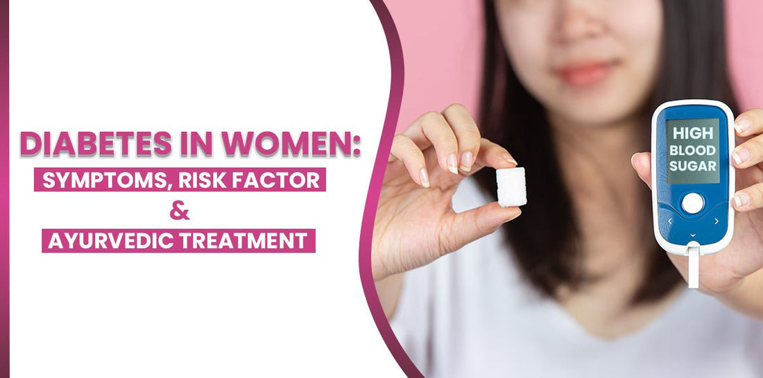 Understanding Diabetes In Women: The Ayurvedic Approach To Management