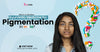 Which Is the Best Ayurvedic Medicine for Pigmentation in India?