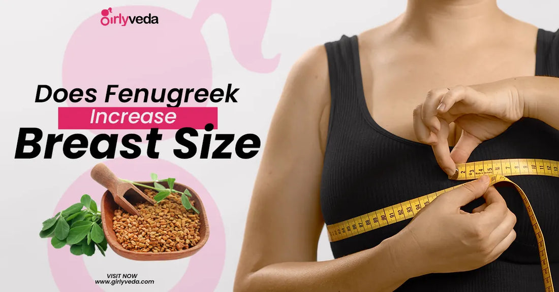 Does Fenugreek Increase Breast Size
