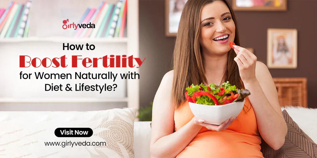 How to Boost Fertility for Women