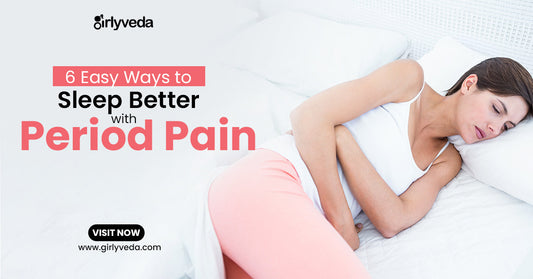6 Easy Ways to Sleep Better with Period Pain – You Won’t Believe #4!